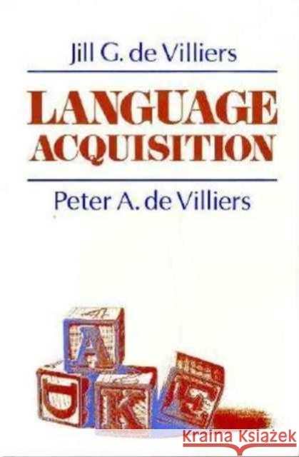Language Acquisition Peter A. D Jill G. D 9780674509313 Harvard University Press