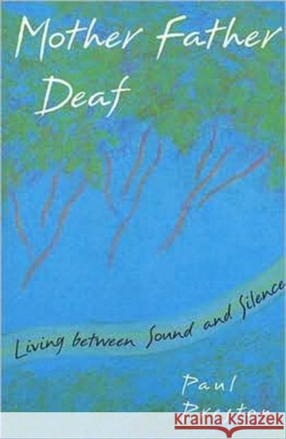 Mother Father Deaf: Living Between Sound and Silence Preston, Paul M. 9780674587489