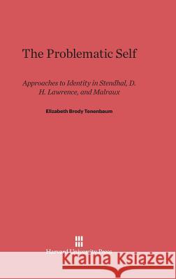 The Problematic Self Elizabeth Brody Tenenbaum 9780674592933 Harvard University Press