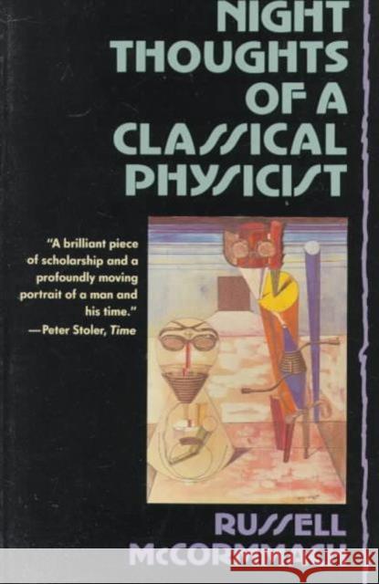 Night Thoughts of a Classical Physicist (Revised) McCormmach, Russell 9780674624610 Harvard University Press