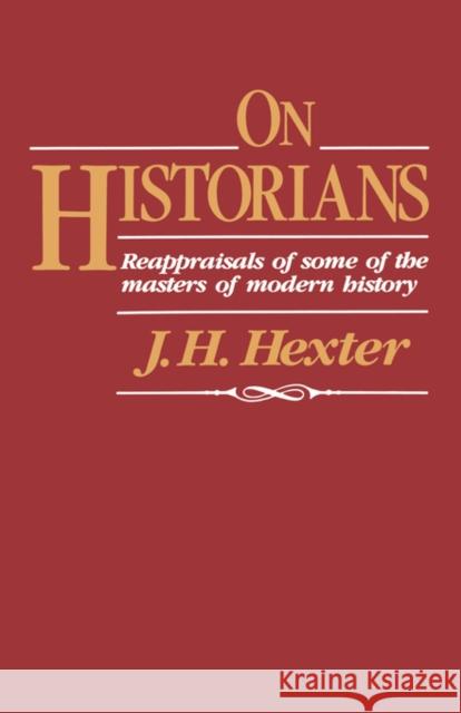 On Historians Hexter, J. H. 9780674634275