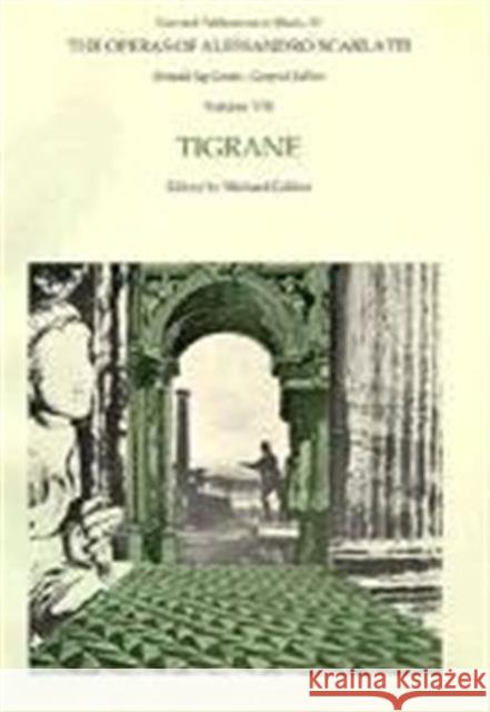 The Operas of Alessandro Scarlatti Scarlatti, Alessandro 9780674640344 Harvard University Press