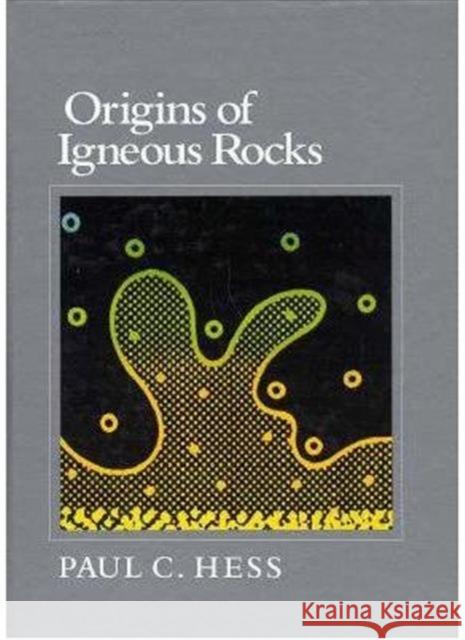 Origins of Igneous Rocks  9780674644816 Harvard University Press