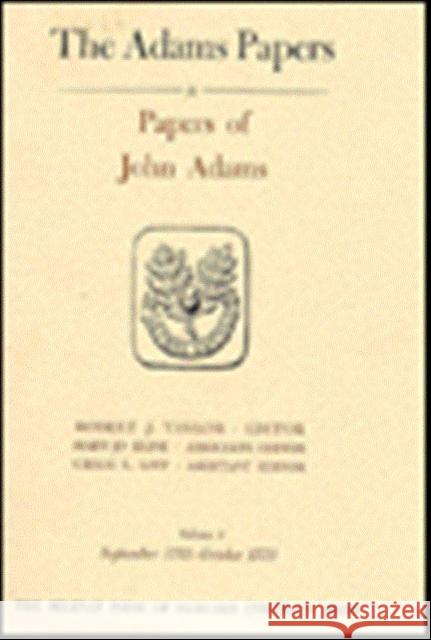 Papers of John Adams Adams, John 9780674654419