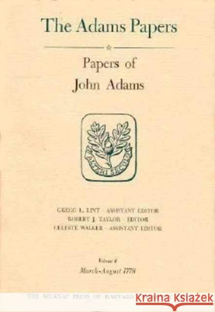 Papers of John Adams Adams, John 9780674654433