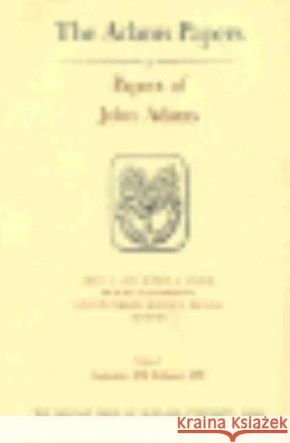 Papers of John Adams Adams, John 9780674654440