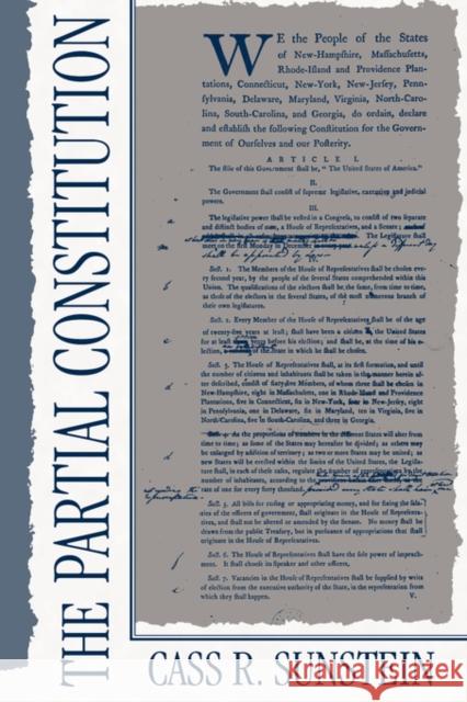 The Partial Constitution Cass R. Sustein Cass R. Sunstein 9780674654792 Harvard University Press