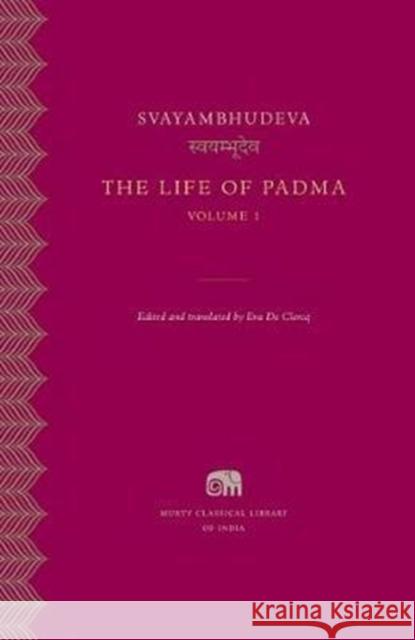 The Life of Padma Svayambhudeva 9780674660366