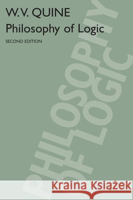 Philosophy of Logic: 2nd Edition Quine, W. V. 9780674665637 Harvard University Press