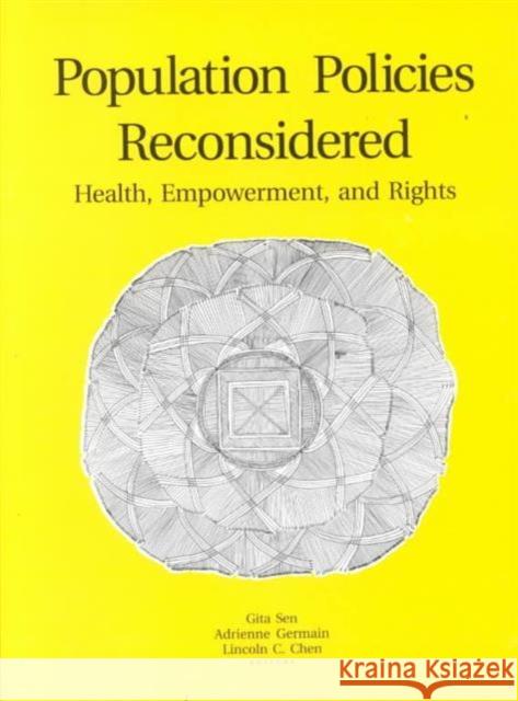 Population Policies Reconsidered: Health, Empowerment, and Rights Sen, Gita 9780674690035 Harvard University Press