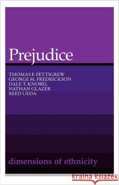 Prejudice Thomas F. Pettigrew George M. Frederickson George M. Fredrickson 9780674700635
