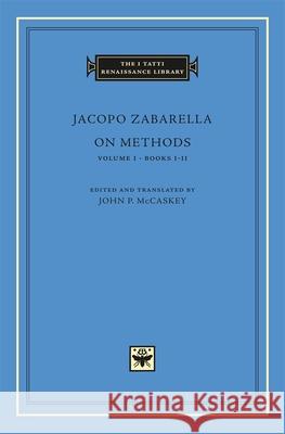 On Methods Zabarella, Jacopo 9780674724792 0