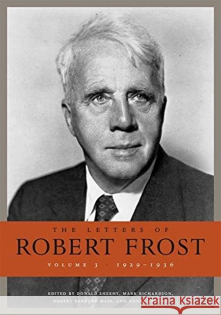 The Letters of Robert Frost Frost, Robert 9780674726659 Belknap Press