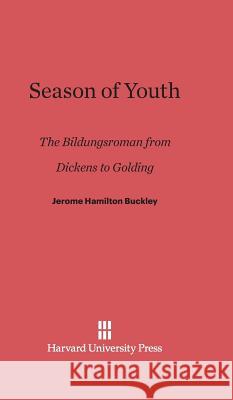 Season of Youth Jerome H. Buckley 9780674732711 Harvard University Press