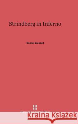 Strindberg in Inferno Gunnar Brandell 9780674733978 Harvard University Press