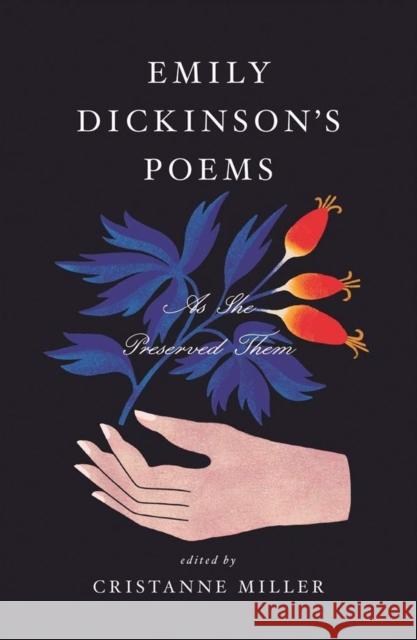 Emily Dickinson’s Poems: As She Preserved Them Emily Dickinson 9780674737969 Harvard University Press