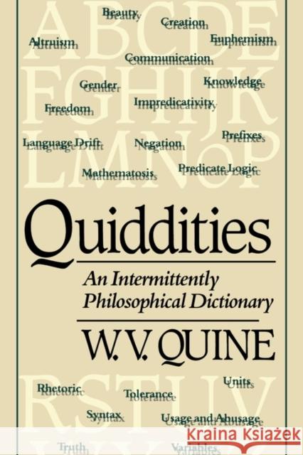 Quiddities: An Intermittently Philosophical Dictionary Quine, W. V. 9780674743526 Belknap Press