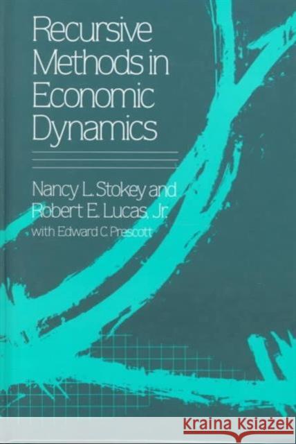 Recursive Methods in Economic Dynamics Robert E. Lucas 9780674750968