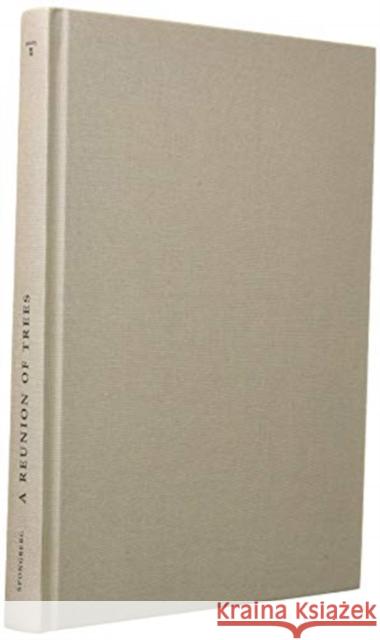 A Reunion of Trees Stephen A. Spongberg 9780674766938 Harvard University Press