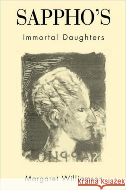 Sappho's Immortal Daughters Margaret Williamson 9780674789135 Harvard University Press