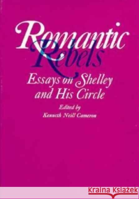 Shelley and His Circle, 1773-1822 Shelley, Percy B. 9780674806122 Harvard University Press