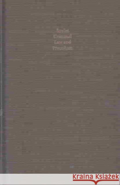 Soviet Criminal Law and Procedure: The Rsfsr Codes, Second Edition ( Russian Research Center Studies #50 ) Berman, Harold J. 9780674826366 Harvard University Press