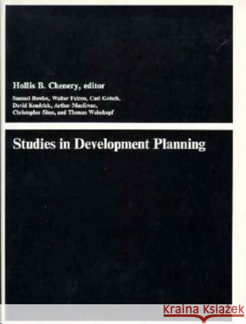 Studies in Development Planning Hollis B. Chenery 9780674847255 Harvard University Press