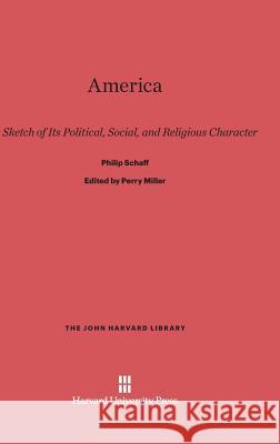 America Dr Philip Schaff 9780674864788 Harvard University Press