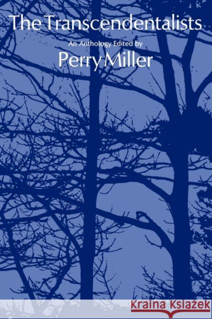 Transcendentalists: An Anthology Miller, Perry G. 9780674903333 Harvard University Press