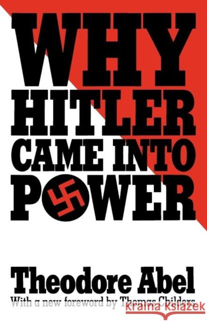 Why Hitler Came Into Power Abel, Theodore 9780674952003 Harvard University Press