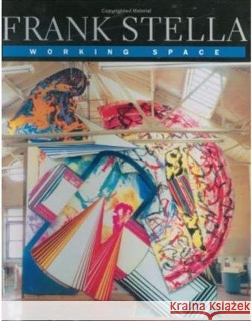 Working Space Frank D. Stella 9780674959613 Harvard University Press