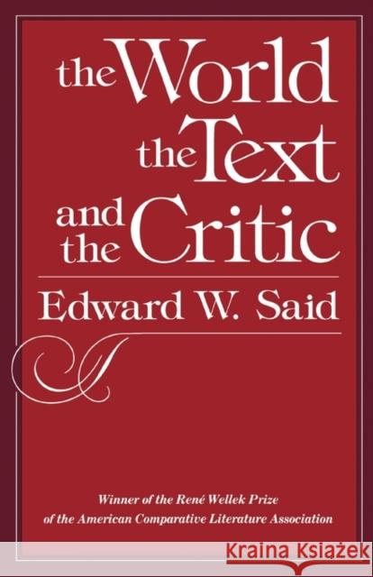 The World, the Text, and the Critic Said, Edward W. 9780674961876 Harvard University Press
