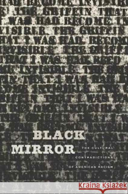 Black Mirror: The Cultural Contradictions of American Racism Lott, Eric 9780674967717