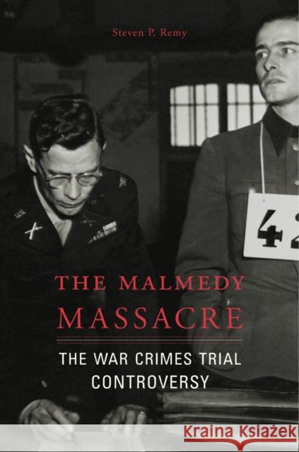 The Malmedy Massacre Remy 9780674971950