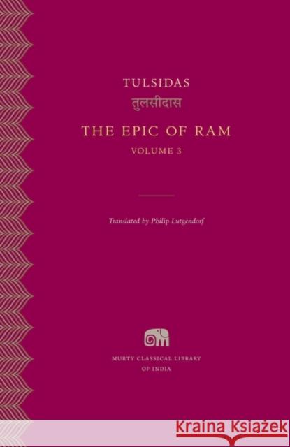 The Epic of RAM Tulsidas 9780674975019