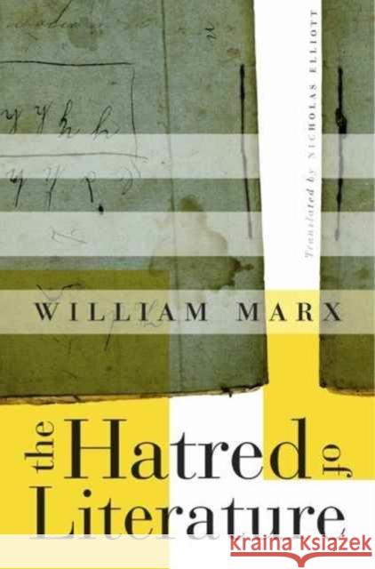 Hatred of Literature Marx, William 9780674976122
