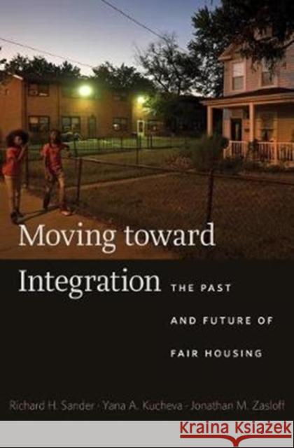 Moving toward Integration Sander 9780674976535 Harvard University Press