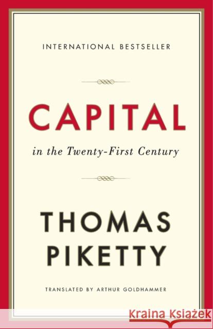 Capital in the Twenty-First Century Piketty, Thomas; Goldhammer, Arthur 9780674979857