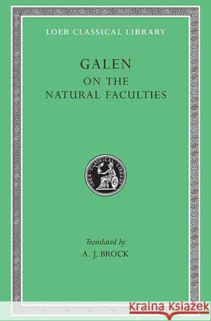 On the Natural Faculties Galen 9780674990784