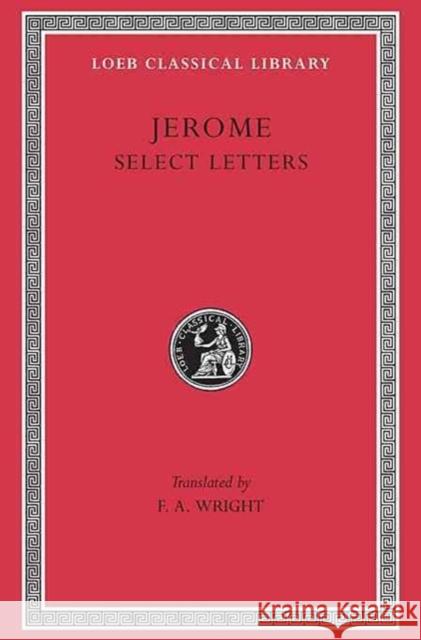 Select Letters Saint Jerome                             St Jerome                                Jerome 9780674992887 Harvard University Press