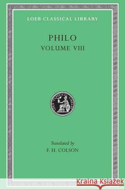 On the Special Laws, Book 4. on the Virtues. on Rewards and Punishments Philo                                    F. H. Colson 9780674993761 Loeb Classical Library