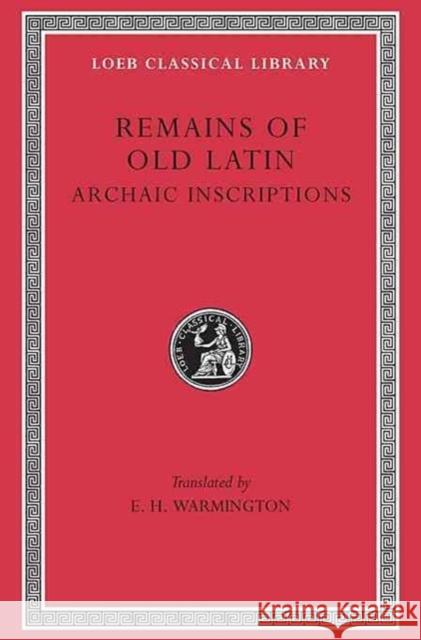 Remains of Old Latin Warmington, Eric Herbert 9780674993969