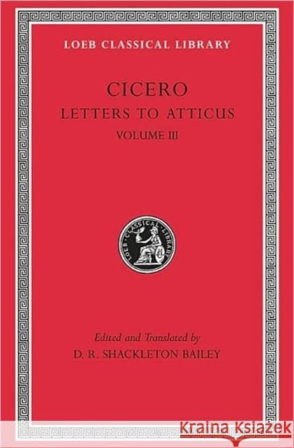 Letters to Atticus Cicero 9780674995734