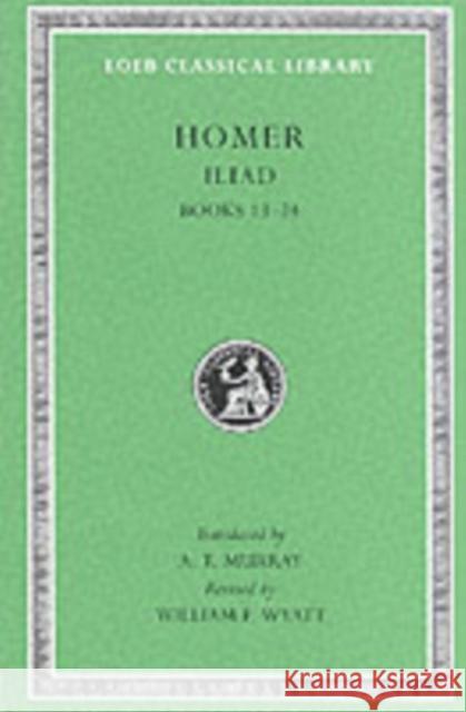 Iliad: Books 13-24 Homer 9780674995802 Harvard University Press