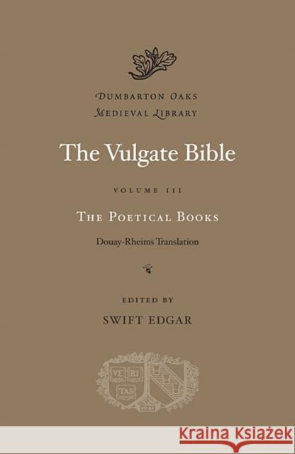 The Vulgate Bible Edgar, Swift 9780674996687 Harvard University Press