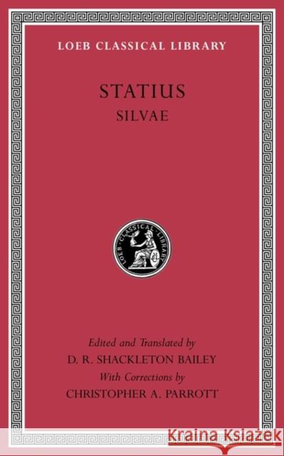 Silvae Statius                                  D. R. Shackleto Christopher A. Parrott 9780674996908 Harvard University Press