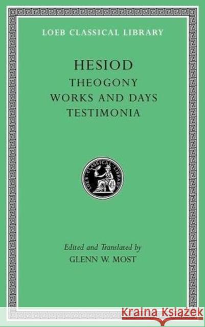 Theogony. Works and Days. Testimonia Hesiod                                   Glenn W. Most 9780674997202 Harvard University Press