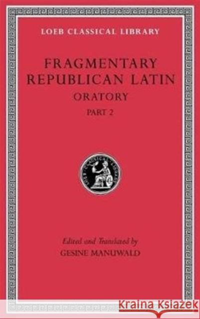 Fragmentary Republican Latin Manuwald, Gesine 9780674997240