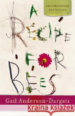 A Recipe for Bees Gail Anderson-Dargatz 9780676972412