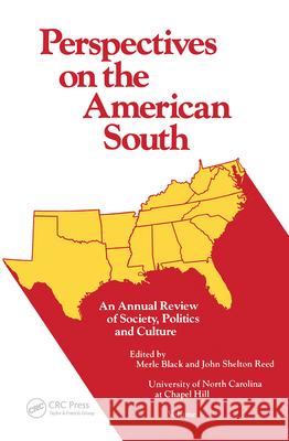 Perspectives on the American South: An Annual Review of Society, Politics, and Culture Merle Black, John Shelton Reed 9780677162607 Gordon and Breach